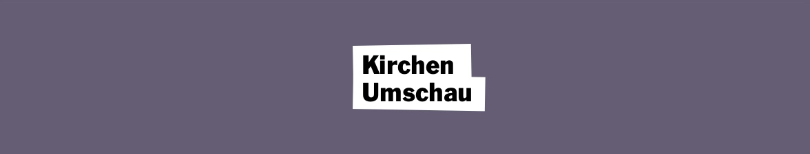 Kirchen-Umschau